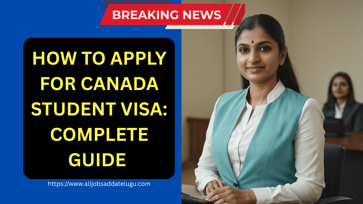 How to Apply for Canada Student Visa: Complete Guide